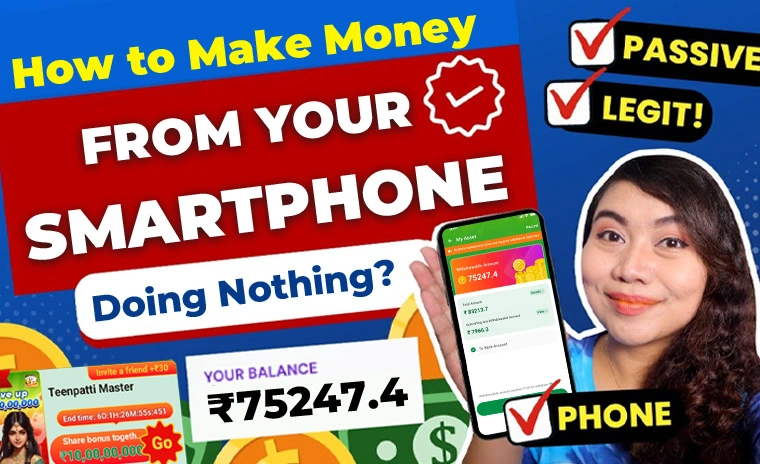 How to Make Money from Your Smartphone Doing Nothing?