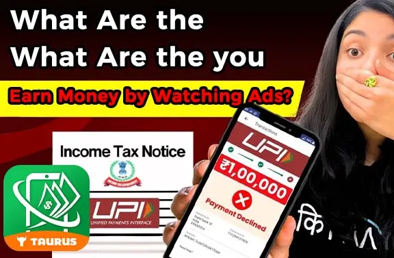 What Are the Tax Implications When You Earn Money by Watching Ads?
