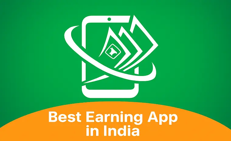 Best Earning Apps in India – Top Ways to Earn Money Without Investment