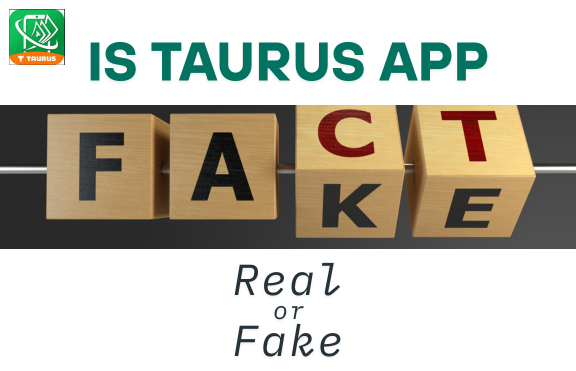 Taurus App is Real or Fake – How to Check