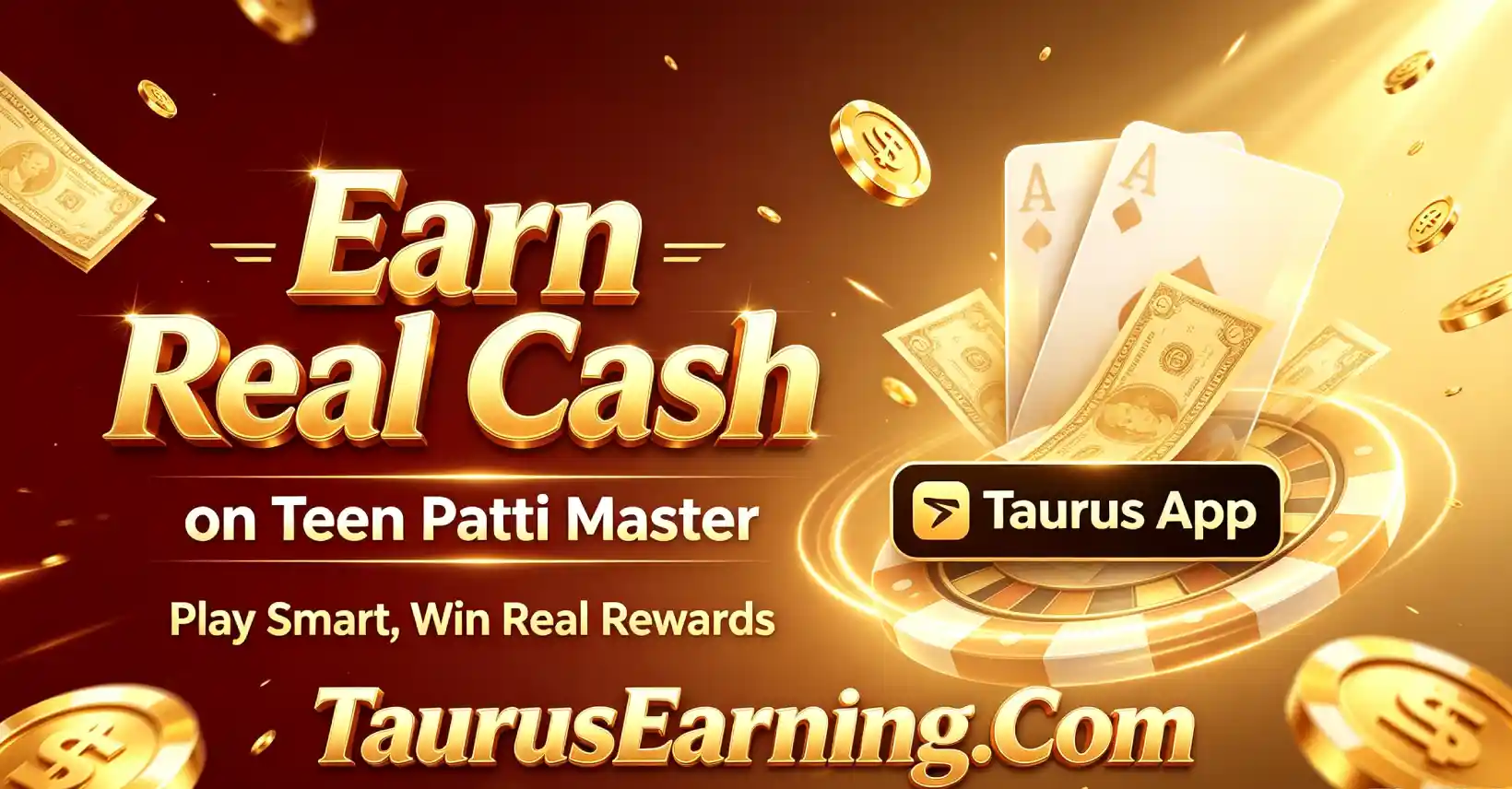 Earn Real Cash on Teen Patti Master via Taurus App