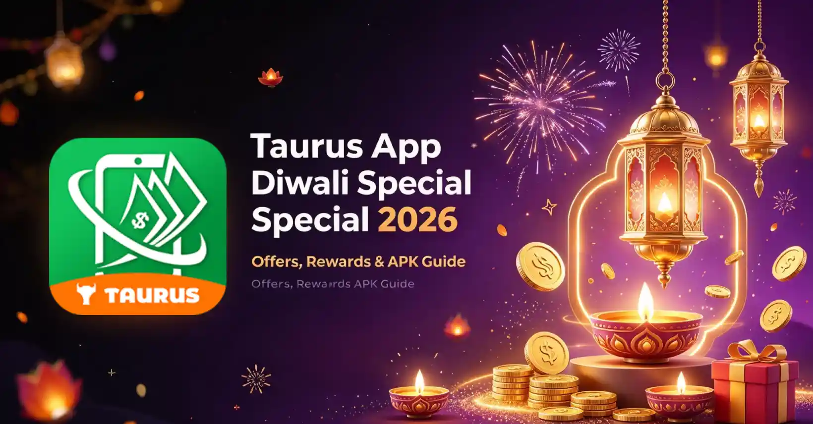 Taurus App Diwali Special 2026: Offers, Rewards & APK Guide